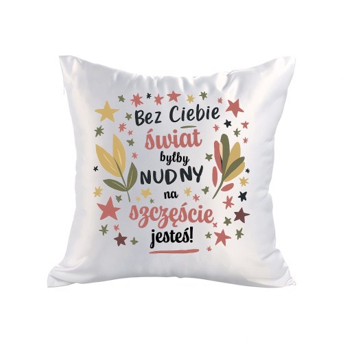 poduszka bez ciebie swiat bylby satyna.jpg
