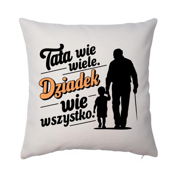 poduszka tata wie wszytsko dziadek wie wszystko len.jpg