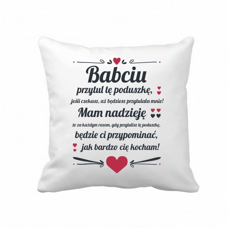 Poduszka babciu przytul te poduszke.jpg